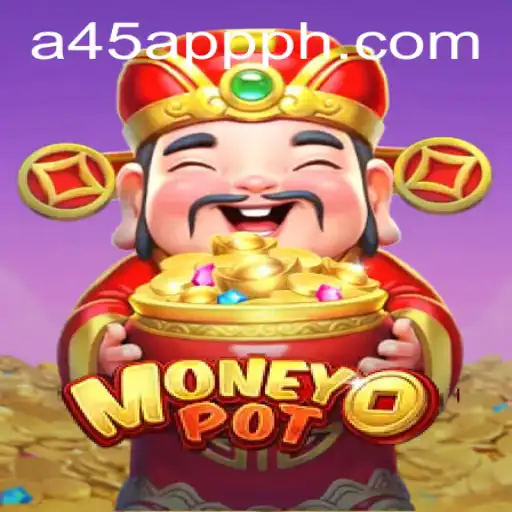 Discover the Thrilling World of MoneyPot: A45 APP PH