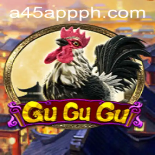 Exploring the Exciting World of GuGuGu: A45 APP PH Edition